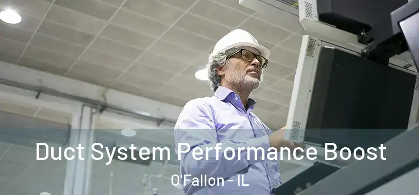 Duct System Performance Boost O'Fallon - IL
